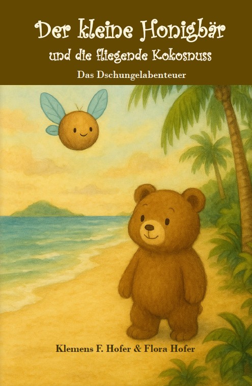 Der kleine Honigbär und die fliegende Kokosnuss – Cover